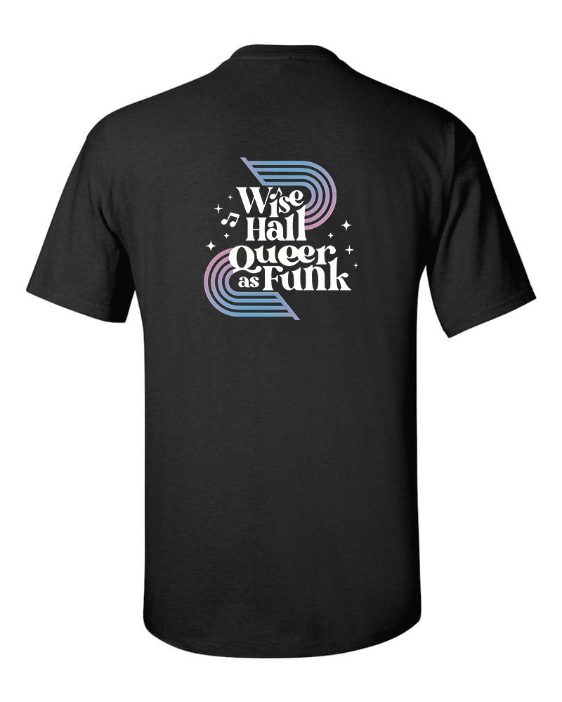 WISE Hall x Queer as Funk Fundraiser T-Shirt