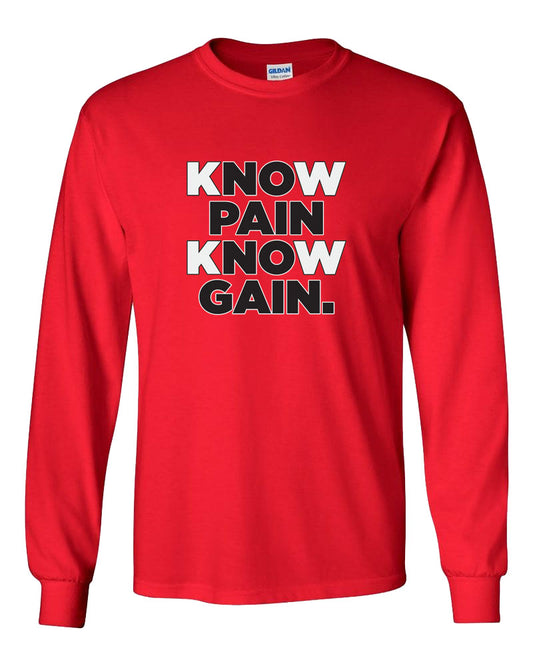 No Pain No Gain Long Sleeve T-Shirt