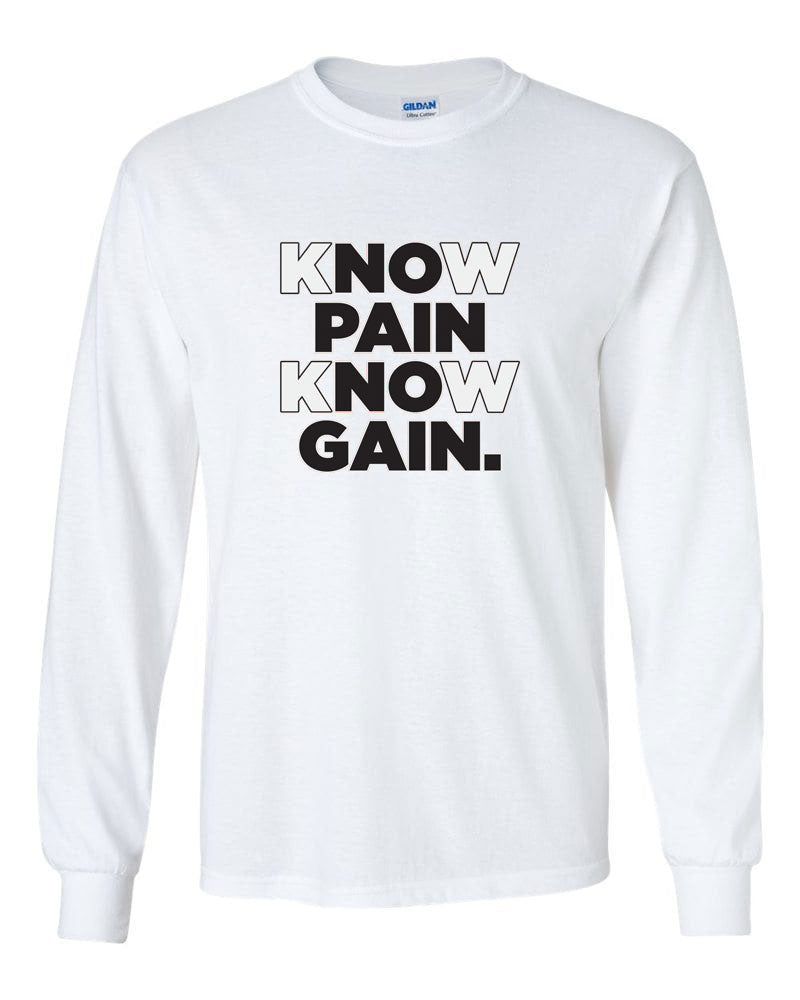 No Pain No Gain Long Sleeve T-Shirt