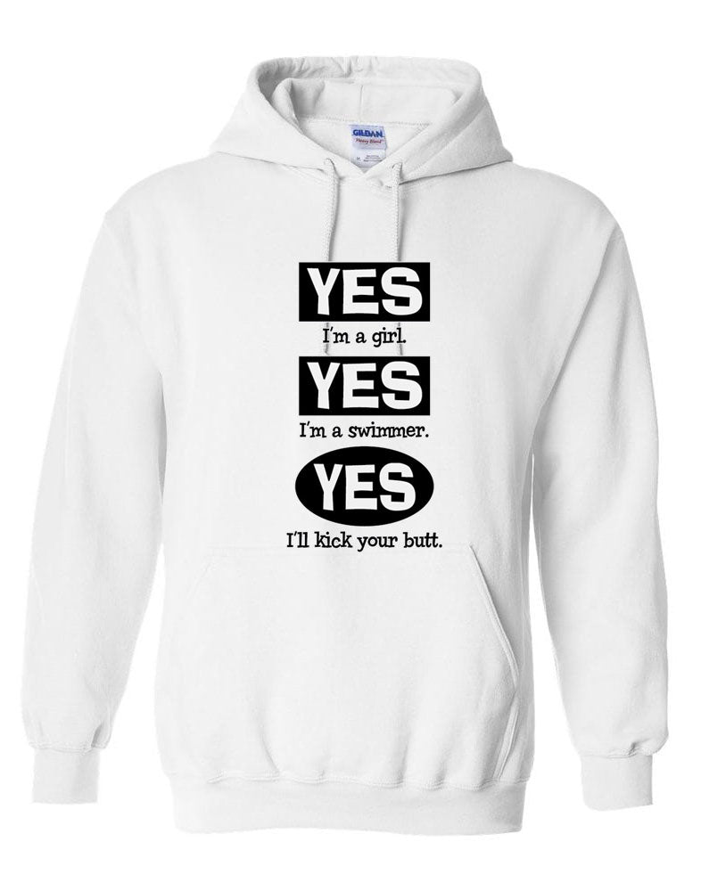 Yes I Am A Girl Yes I Am a Swimmer Hooded Sweatshirt