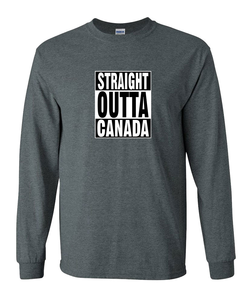 Straight Outta Canada Long Sleeve T-Shirt