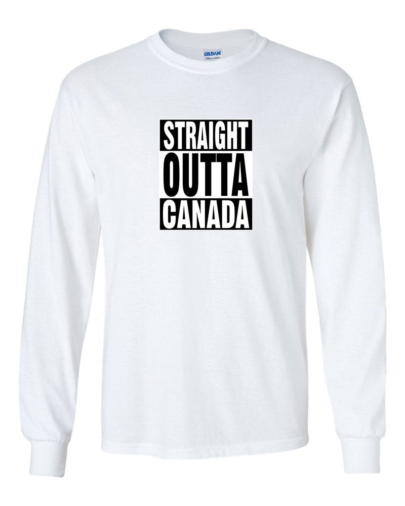 Straight Outta Canada Long Sleeve T-Shirt