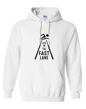 Life in The Fast Lane Hooded Sweatshirt